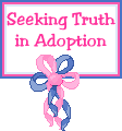 Seeking the Truth In Adoption 